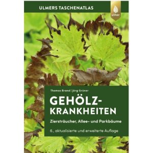 Gehölzkrankheiten Thomas Brand/Jörg Grüner