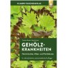 Gehölzkrankheiten Thomas Brand/Jörg Grüner