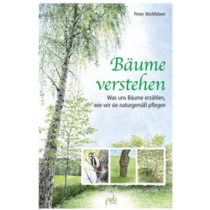 Bäume verstehen - Peter Wohlleben