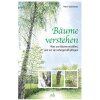 Bäume verstehen - Peter Wohlleben