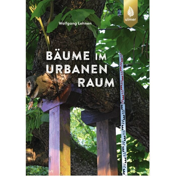 Bäume im urbanen Raum - Wolfgang Lehnen